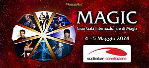Magia. a roma il gran gala' internazionale magic! con artisti di fama mondiale all'auditor